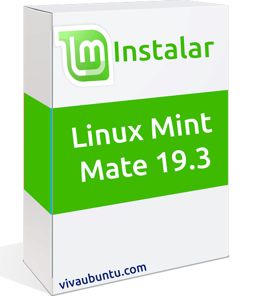 INSTALAR LINUX MINT MATE 19.3