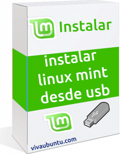 INSTALAR LINUX MINT DESDE USB